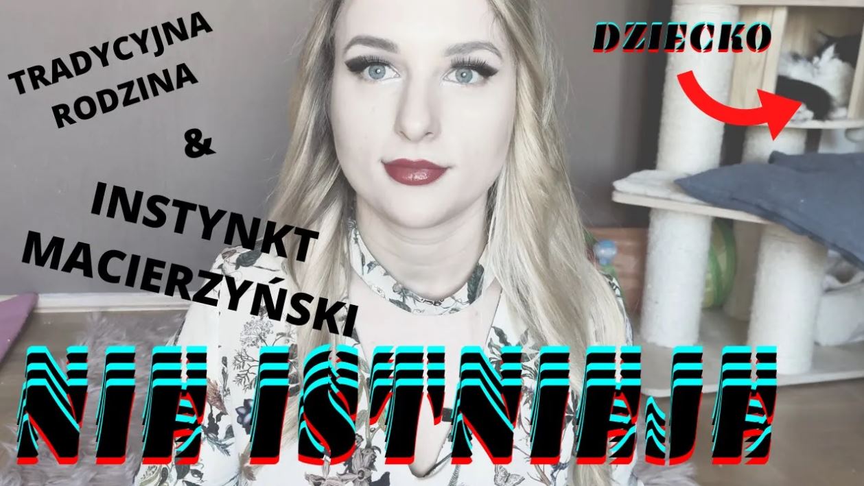 Napis: tradycyjna rodzina i instynkt macierzyński nie istnieje. Napis: dziecko ze strzałką wskazującą na kotka.